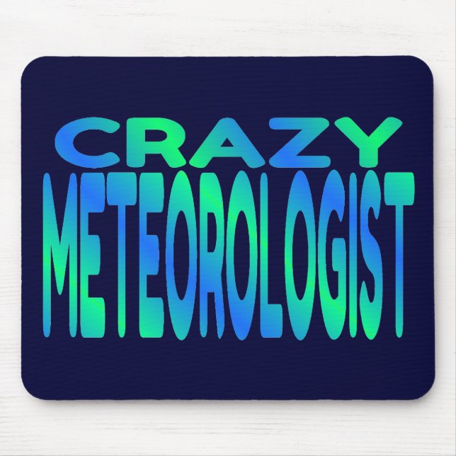 Crazy Meteorologist Mouse Pad (Front)