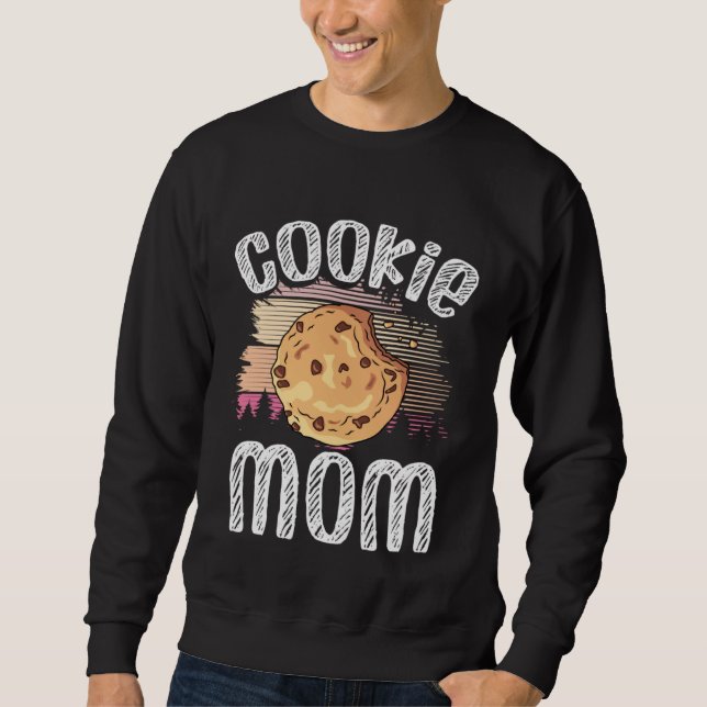 Crazy Mom Baking Mama Baker Chef Dessert Mothers D Sweatshirt (Front)