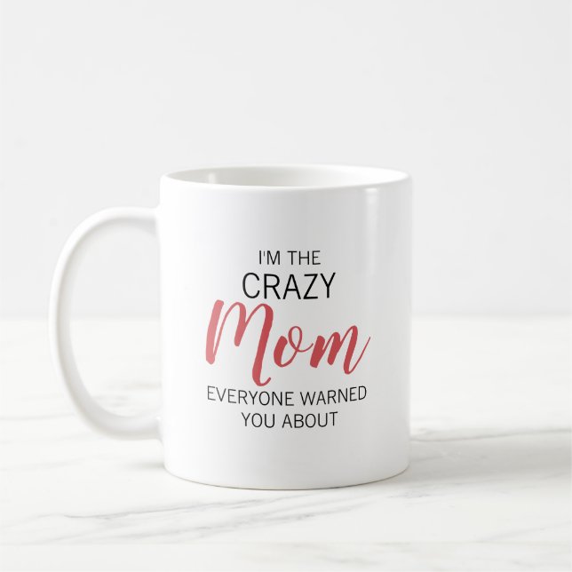 Crazy Mum Personalised Name Coffee Mug (Left)