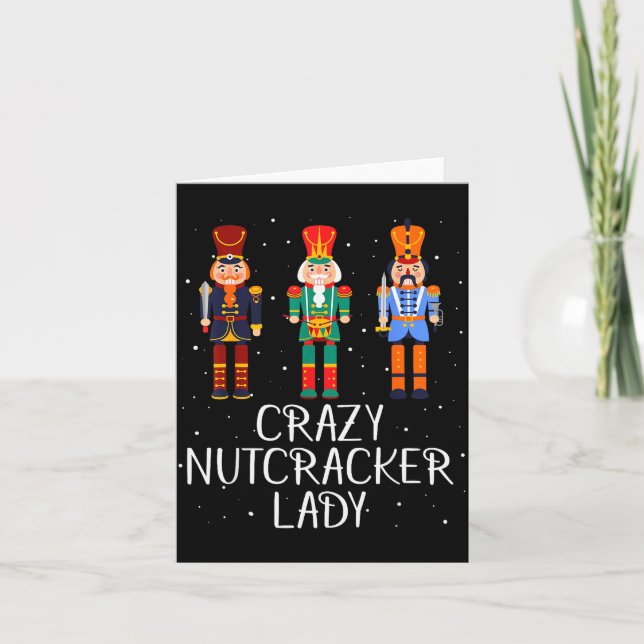 Crazy Nutcracker Lady  Card (Front)