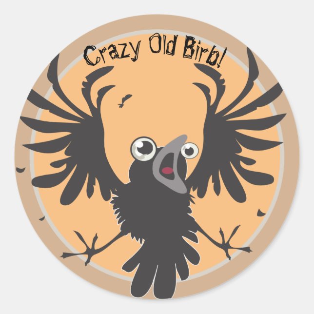 Crazy Old Birb Raven Classic Round Sticker (Front)