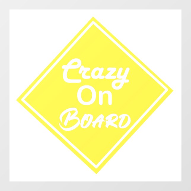 Crazy On Board Window Decal (Sheet)