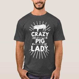 Crazy Pig Lady Farm Farmer Pig Lover Premium 613  T-Shirt
