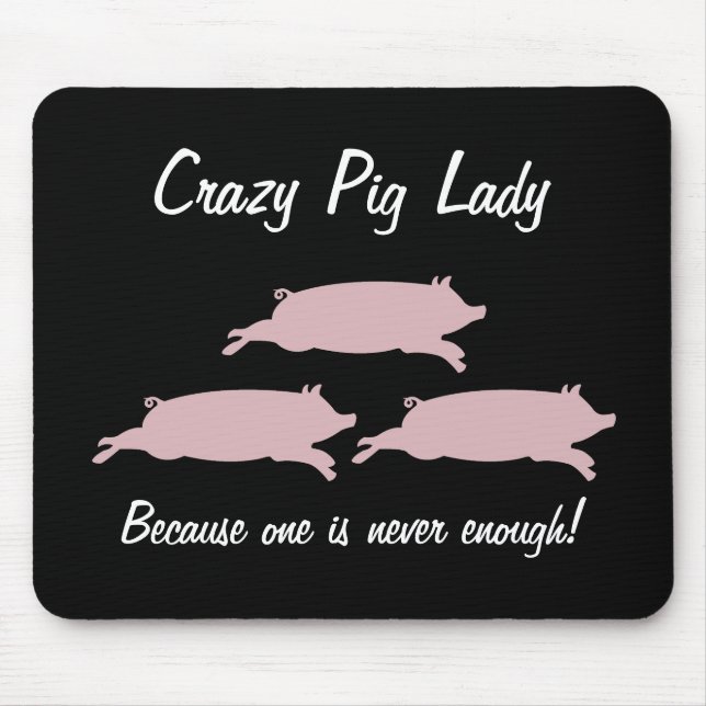 Crazy Pig Lady Mousepad (Front)