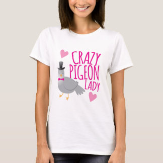 crazy pigeon lady T-Shirt