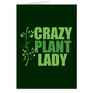 Crazy Plant Lady