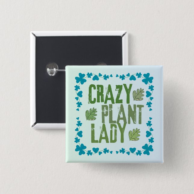 Crazy Plant Lady 15 Cm Square Badge (Front & Back)