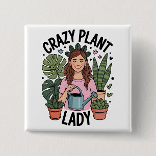 Crazy Plant Lady 15 Cm Square Badge