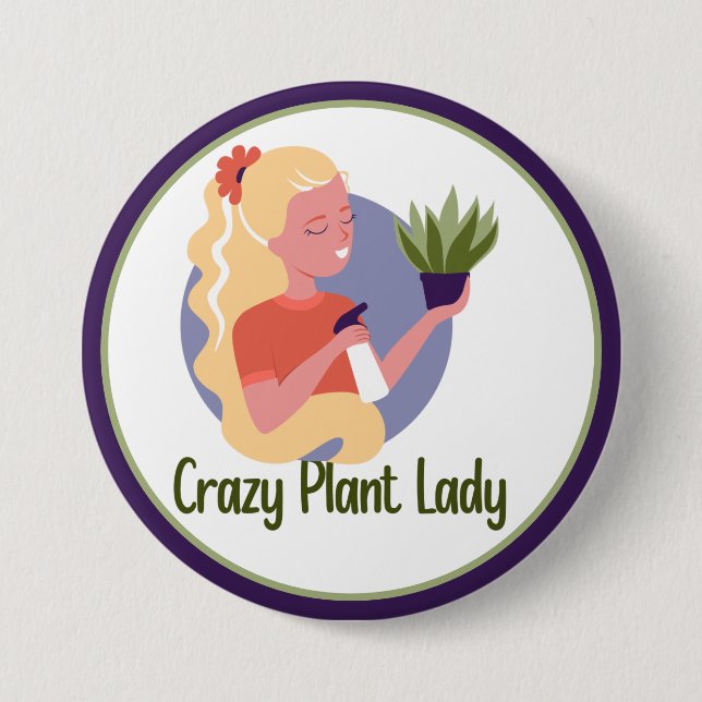 Crazy Plant Lady Button (Front)