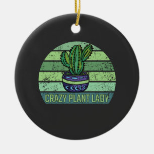 Crazy Plant Lady Ceramic Ornament