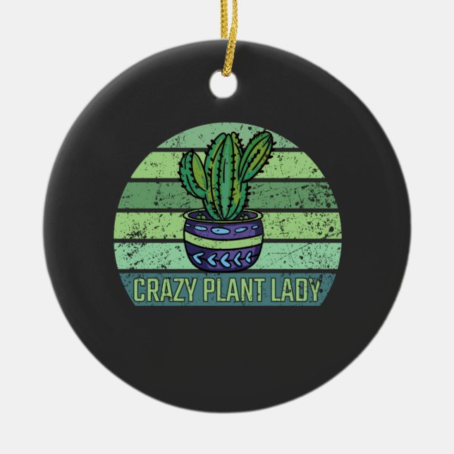 Crazy Plant Lady Ceramic Ornament (Front)