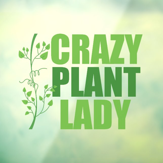 Crazy Plant Lady Cute Green Botanist (Sheet 3)