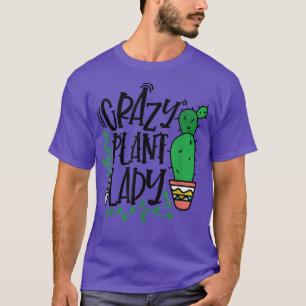 Crazy Plant Lady Cute Succulents Cactus Lover Plan T-Shirt