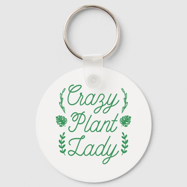 Crazy Plant Lady Key Ring (Front)