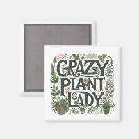 Crazy Plant Lady