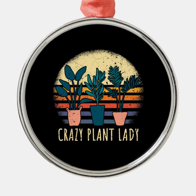 Crazy Plant Lady  Metal Ornament (Front)