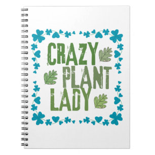 Crazy Plant Lady Notebook