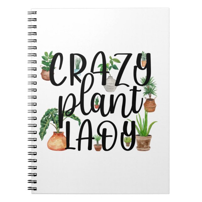 Crazy Plant Lady Notebook with Potted Plants (Front)