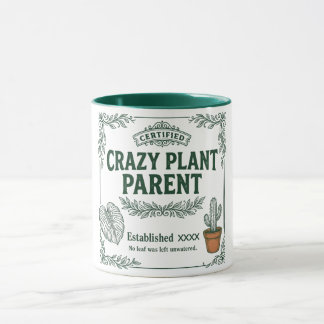 Crazy Plant Parent · Botanical Humor Art Mug