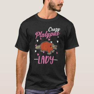 Crazy Platypus Lady Platypus Girl T-Shirt