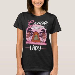 Crazy Platypus lady Platypus Girl T-Shirt