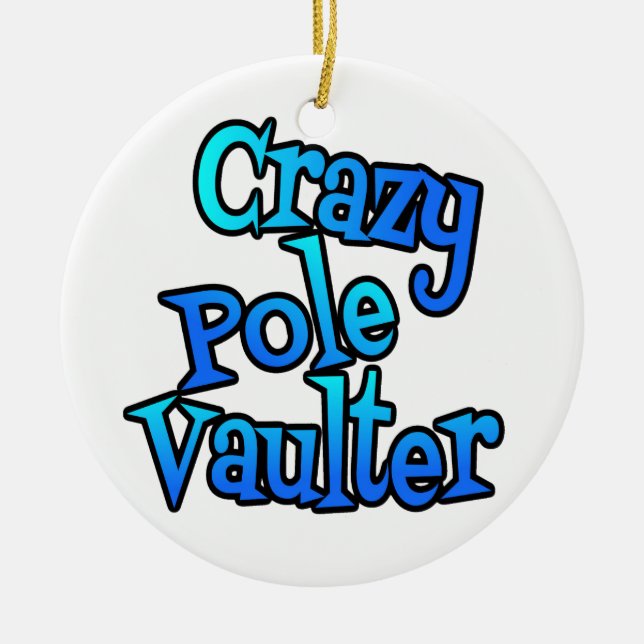 Crazy Pole Vaulter Ceramic Ornament (Front)