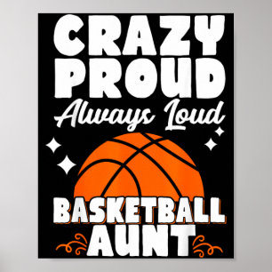 Crazy Proud Always Loud Basball Aunt Poster