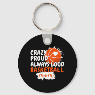 Crazy Proud Always Loud Basball Mum Mama Basball Key Ring