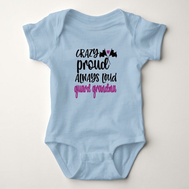 Crazy Proud Always Loud Colour Guard Grandma Baby Bodysuit (Front)