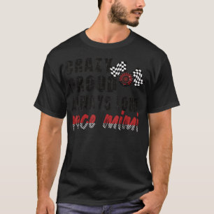 Crazy Proud Always Loud Race Mimi Grandma T-Shirt