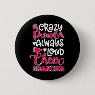 Crazy Proud Cheer Grandma Cheerleader Grandmother 6 Cm Round Badge