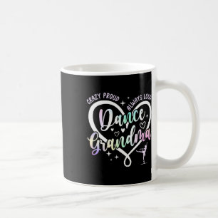 Crazy Proud Dance Grandma Dancer Grandma Dancing G Coffee Mug