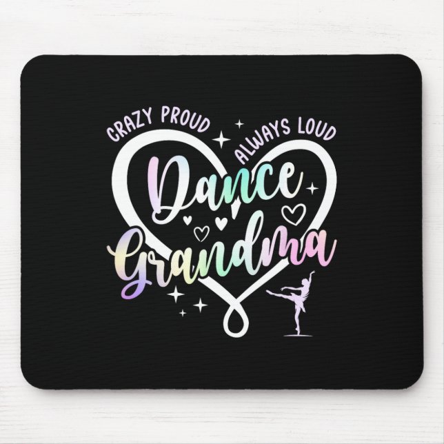 Crazy Proud Dance Grandma Dancer Grandma Dancing G Mouse Pad (Front)