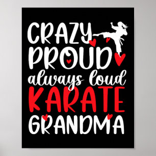 Crazy Proud Karate Grandma Karate Grandmother Poster