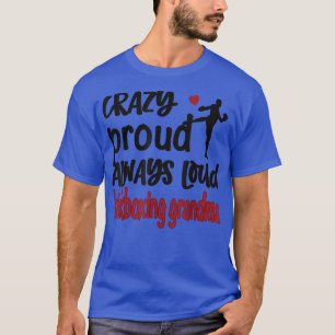 Crazy Proud Kickboxing Grandma Kickboxer Grandma T T-Shirt
