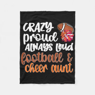 Crazy Proud Loud Footll And Cheerleading Cheer Aun Fleece Blanket