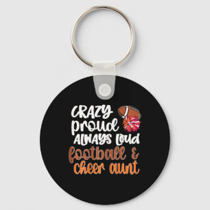 Crazy Proud Loud Footll And Cheerleading Cheer Aun Key Ring