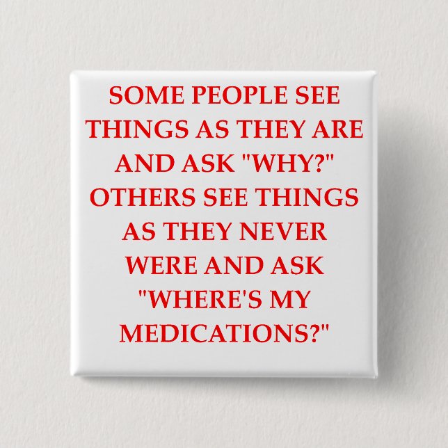 crazy psychiatrist joke 15 cm square badge (Front)