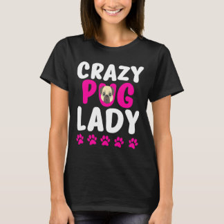 Crazy Pug Lady Cute Pug Mum Classic 318 T-Shirt