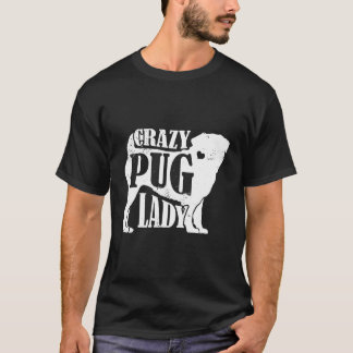 Crazy Pug Lady Hoodie Pet Dog Gifts Women Mum Gran T-Shirt