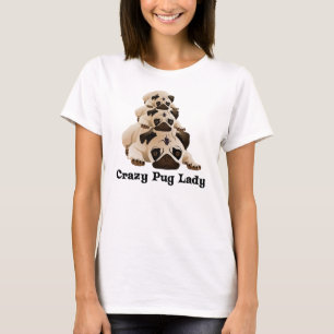Crazy Pug Lady T-Shirt