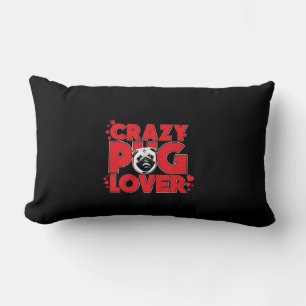 Crazy Pug Lover Pug Owner Gift Lumbar Cushion
