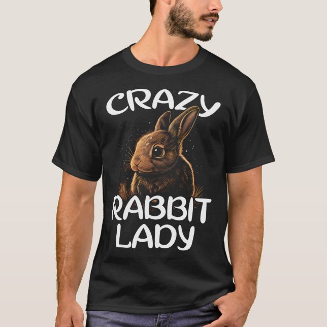 Crazy Rabbit Lady Cute Bunny Owner Breeder Hare  M T-Shirt (Front)