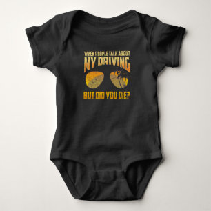 Crazy Racing Car Driver Sarcastic Racer Baby Bodysuit
