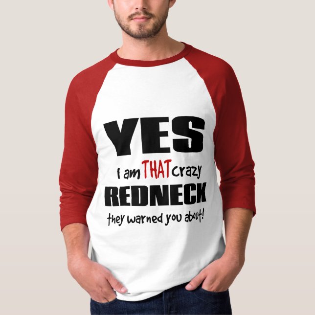 Crazy Redneck T-Shirt (Front)