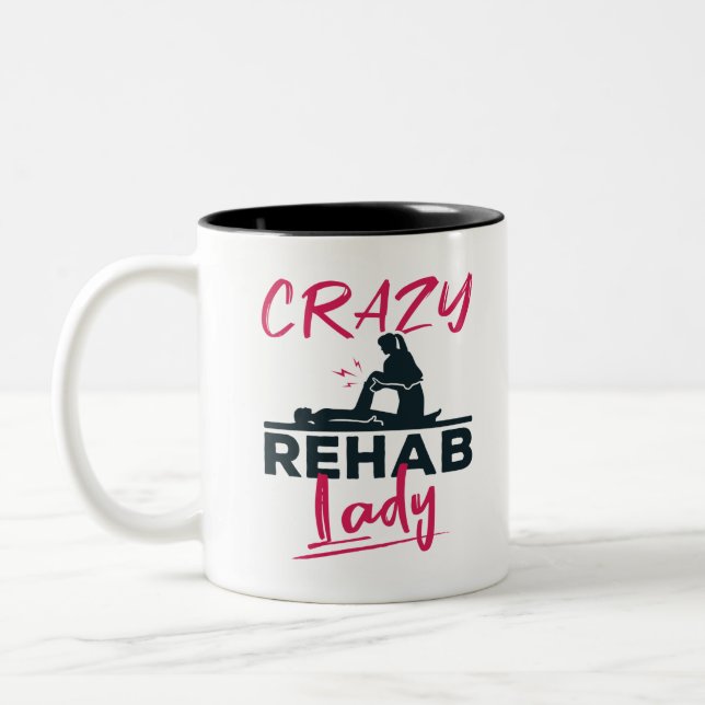 Crazy Rehab Lady Physical Therapy Therapist Two-Tone Coffee Mug (Left)