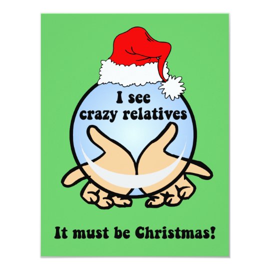 Crazy relatives Christmas Card