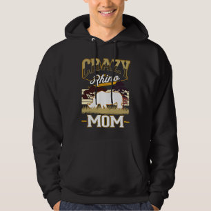 Crazy Rhino Mom Rhino Mom Rhinoceros Rhino Hoodie