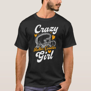 Crazy Roller Coaster Girl T-Shirt