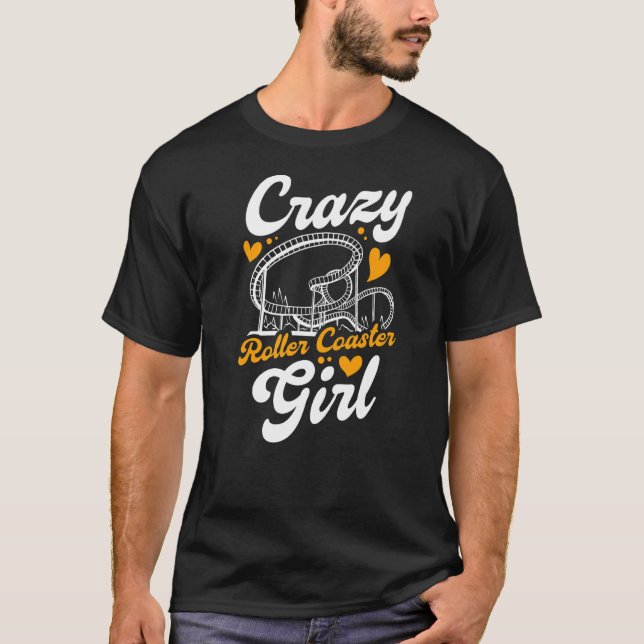 Crazy Roller Coaster Girl   T-Shirt (Front)